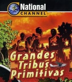 Grandes tribus primitivas dvd - primitivas,